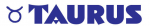 TAURUS TAURUS
