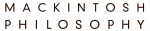 MACKINTOSH PHILOSOPHY