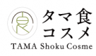 Tama Shoku Cosme